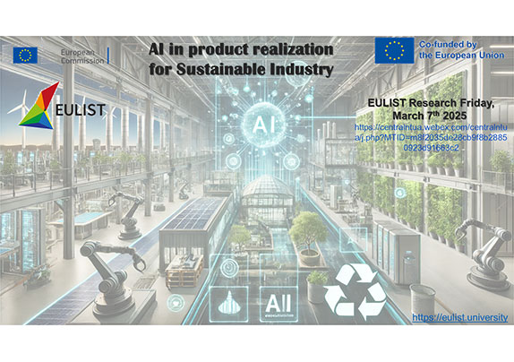 8th EULiST “Fridays for Research” event on “AI in product realization for Sustainable Industry”